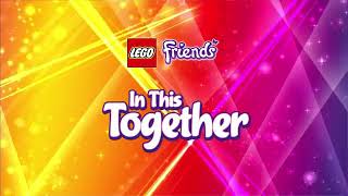 (LEGO-FRIENDS)In-this-together(versuri-video)