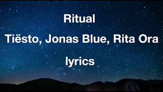 Tiësto Jonas Blue Rita Ora: Ritual LYRICS Resimi