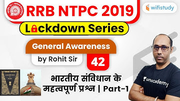 9:00 AM - RRB NTPC 2019 Lockdown Series | GA by Rohit Sir | Indian Constitution (Important Ques)
