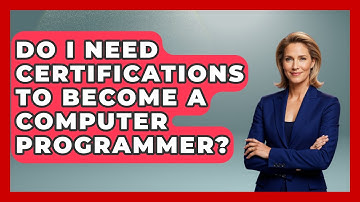 Do I Need Certifications to Become a Computer Programmer? - Next LVL Programming