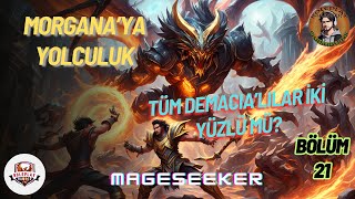 Morgana'ya Yolculuk - Bölüm 21 - Mageseeker - Guishbuink - Tüm Demacia'lılar İki Yüzlü Mü? by Roleplay Hunter 57 views 3 weeks ago 22 minutes