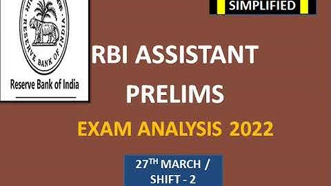 RBI ASSISTANT EXAM ANALYSIS SHIFT-2// 27TH MARCH 2022// PRELIMS EXAM REVIEW// DIFFICULTY LEVEL.