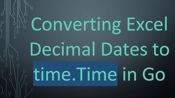 Converting Excel Decimal Dates to time.Time in Go