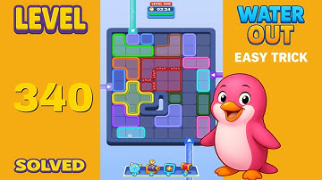 Water Out Puzzle Level 340 – Easy Solutions
