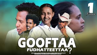 Diraamaa Gooftaa Fudhatteettaa? Kutaa 1ffaa (New Afaan Oromoo Drama 2024) Oromo Film