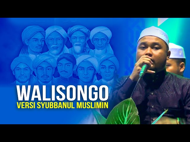 NEW WALI SONGO VERSI SYUBBANUL MUSLIMIN class=