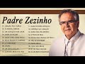 Padre Zezinho 2021 🙏🙏  Sintetiza As Músicas De Hino Mais Populares De Todos Os Tempos [HD]