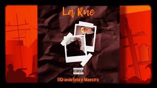 ElGrandeToto - La Rue ft. Maestro
