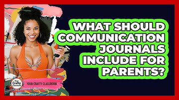What Should Communication Journals Include For Parents? - Your Crafty Classroom