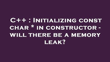 C++ : Initializing const char * in constructor - will there be a memory leak?