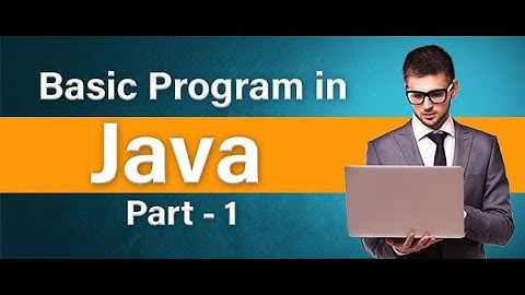 Learn Java Programming Basic Part - 1