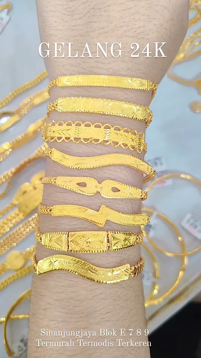 Gelang Emas 24k Kemilau emas 24k selalu memukau dengan model yang keren dan unik dapatkan segera han