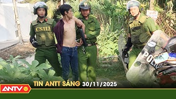 Tin tức an ninh trật tự nóng, thời sự Việt Nam mới nhất 24h sáng 30/11 | ANTV