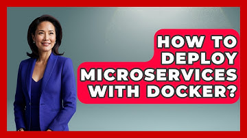 How To Deploy Microservices With Docker? - Emerging Tech Insider