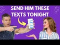 7 Texts That Make Men Fall in Love With You (He'll Want More)