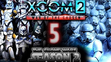 [Stream] This is where the fun begins - [5]XCOM 2 WOTC: Clone Wars Season 2 (Legendary)