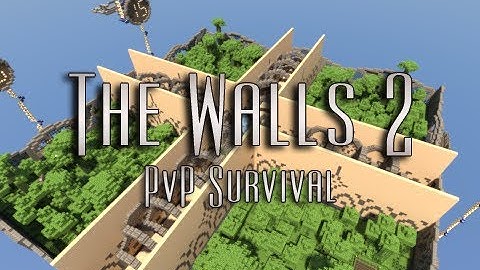 Minecraft: The Walls 2 (PvP Survival)