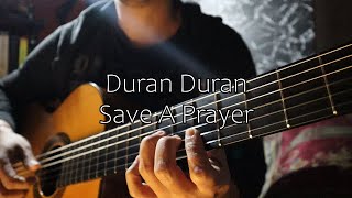 Video thumbnail of "Duran Duran - Save A Prayer (Acoustic Cover)"