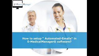How to setup " Automated Emails" in E-MedicalManager® Software? screenshot 5