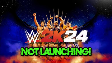 How To Fix WWE 2K24 Not Launching/Not Loading/Crash to Desktop on PC