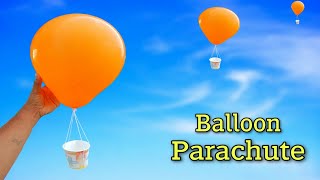 Balloon Flying Parachute, Make Paper cup with Balloon Parachute,