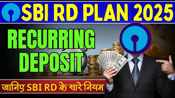 SBI Recurring Deposit 2025 || Latest Interest Rates, Features, Benefits #sbi #recurringdeposit
