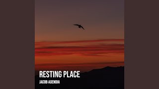 Resting Place - Jacob Agendia