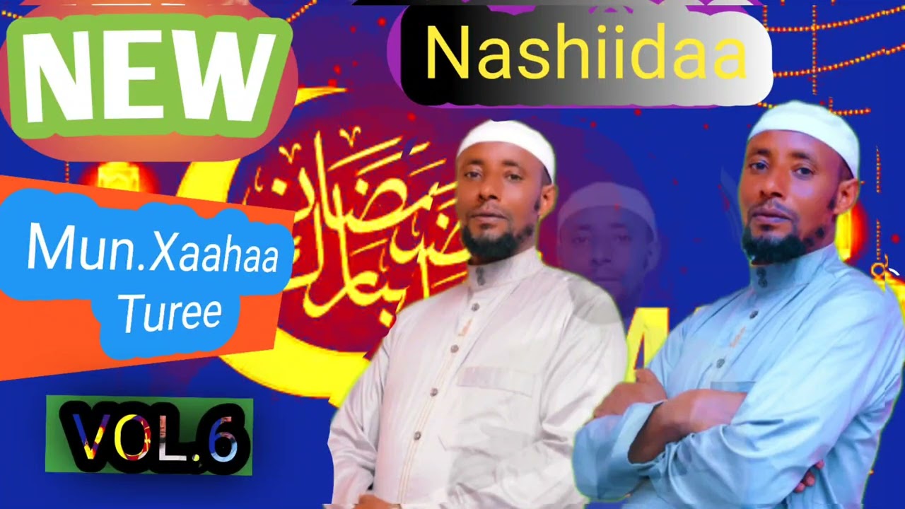 Nashiidaa Haaraya 2024 Sheekh Xaahaa Turee. (Nu Milkeessi Nuu  fiddee Ji'a Nasrii.
