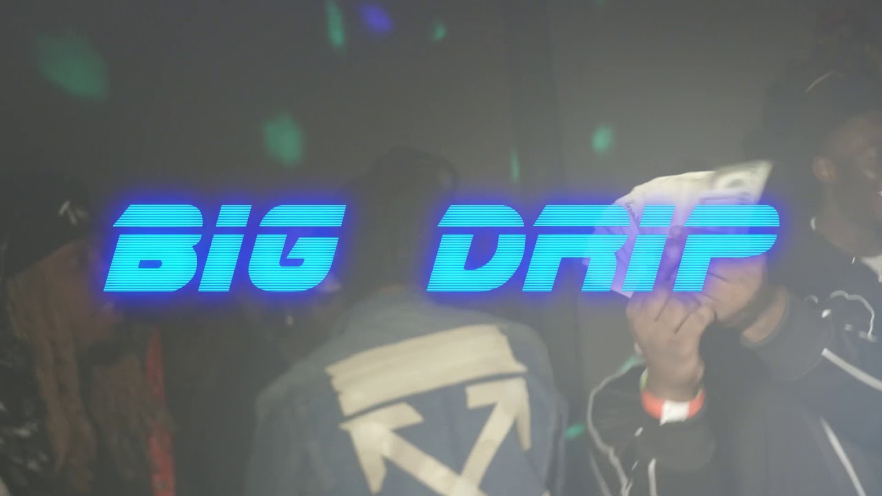 Watch BIG DRIP - 2DAY on YouTube Watch BIG DRIP - 2DAY on YouTube
