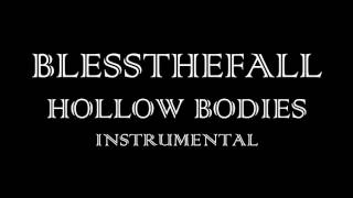 BLESSTHEFAL - HOLLOW BODIES (INSTRUMENTAL/OFF VOCAL/MINUS ONE) HQ