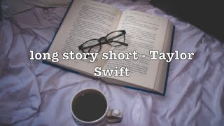 long story short - Taylor Swift (Lyrics)