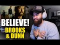 BROOKS & DUNN - "BELIEVE" - REACTION