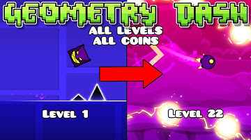 Geometry Dash All Levels 2.2 (ALL COINS) (Levels 1-22)