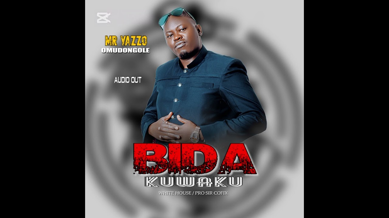 BIDA KUWAKU BY MR YAZO OMUDONGOLE OMUNENE