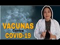 💉VACUNAS CONTRA COVID-19 | Tipos De Vacunas. ¿Cómo Actúan?