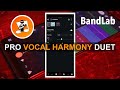 Create a pro vocal harmony duet in bandlab