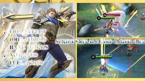 NEW UPDATE SCRIPT SKIN LIGHTBORN ALUCARD - 100% FULL EFFECT, FULL AUDIO NO BANED !!!!!!!