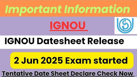 IGNOU Datesheet Release June 2025 Exam Big Update/ Tentative Date Sheet Declare 💯🔥🔥