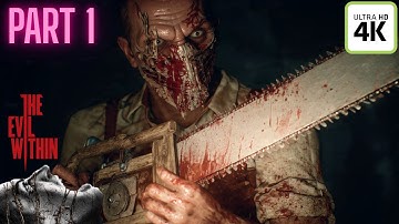 The Evil Within Gameplay Walkthrough Part 1 [4K 60FPS ] - No Commentary