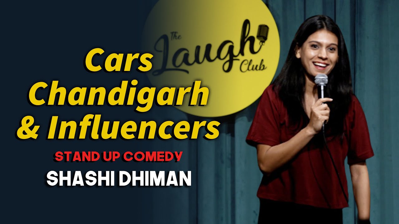 Cars Chandigarh and Influencers  Stand Up Comedy  Shashi Dhiman