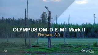 Firmware 3.0 for OM-D E-M1 Mark II (OM-Log400) & 2x Teleconverter MC-20