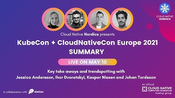 KubeCon + CloudNativeCon Europe 2021 Summary