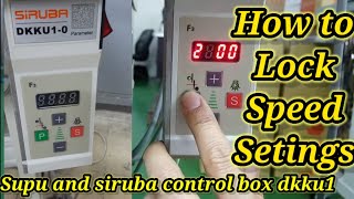 supu and siruba control box DKKU1-0 speed setting with 747k overlock machine in urdu & hindi screenshot 2