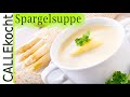 Spargelcremesuppe einfach selber kochen - Rezept für Spargelsuppe