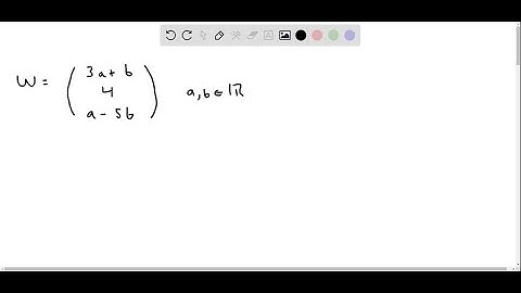 Let W be the set of all vectors of the form shown, where a, b, and c represent arbitrary real numbe…