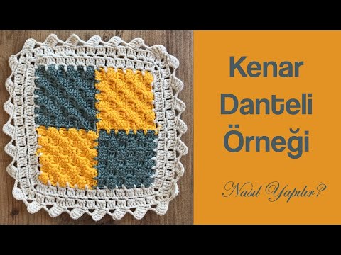 C2C (Köşeden Köşeye) Modeli İçin Kenar Danteli örneği / Motif Kenar Danteli