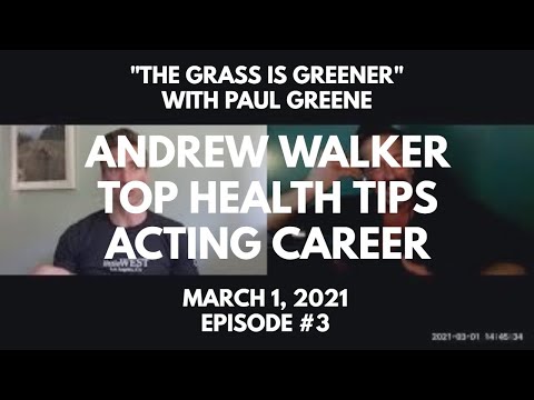 Andrew Walker Shares His Top Health Tips & Shares How His Acting Career Ended Almost Before It Began