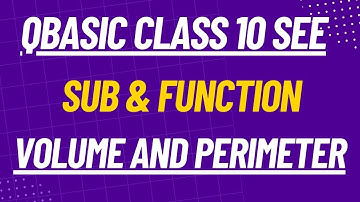 SEE Computer Science Class 10 | QBASIC SUB & FUNCTION | Volume & Perimeter Program