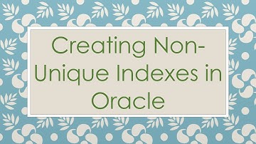 Creating Non-Unique Indexes in Oracle