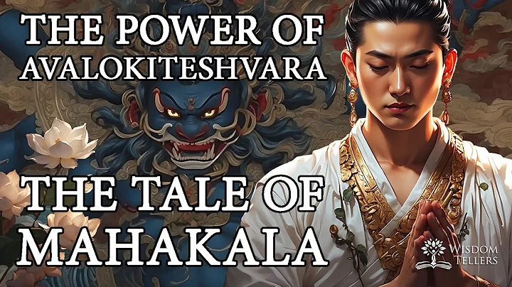 The Legend of Mahakala: The Protector of Wisdom - DayDayNews